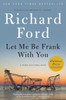 Let Me Be Frank W/You (Frank Bascombe)