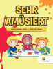 Sehr Amüsiert : Lernen Zeichnen | Band -1 | Farbe Nach Anzahl (German Edition)