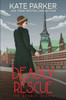 Deadly Rescue: A World War Ii Mystery (Deadly Series)