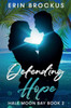 Defending Hope: Half Moon Bay Book 2 (Half Moon Bay Series)