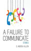 A Failure To Communicate