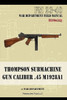 Thompson Submachine Gun Caliber .45 M1928A1