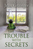 The Trouble With Secrets: The Kilteegan Bridge Story Book 1