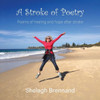 A Stroke Of Poetry: Poems Of Healing And Hope After Stroke