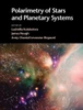 Polarimetry Of Stars And Planetary Systems