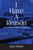 I Have A Reason