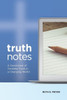 Truthnotes: A Devotional Of Timeless Truth In A Changing World