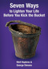 Seven Ways To Lighten Your Life Before You Kick The Bucket