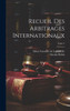 Recueil Des Arbitrages Internationaux; Tome 2 (French Edition)