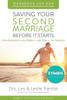 Saving Your Second Marriage Before It Starts Workbook For Men Updated: Nine Questions To Ask Before---And After---You Remarry