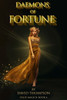 Daemons Of Fortune: The Golden Goddess And The Seven Daemons Of Fortune (High Magick Studies)
