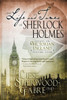 The Life And Times Of Sherlock Holmes: The Fourth Enlightening Collection Of Twenty-Six Essays Exploring The Intriguing World That Sherlock Holmes Inhabited