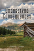 Undeserved Consequences