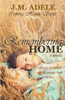 Remembering Home: A Novella (Coming Home)
