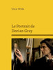 Le Portrait De Dorian Gray: Roman Fantastique Et Philosophique (French Edition)