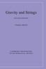 Gravity And Strings (Cambridge Monographs On Mathematical Physics)