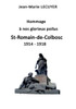 Hommage À Nos Glorieux Poilus St Romain De Colbosc 1914 1918 (French Edition)