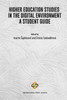 Higher Education Studies In The Digital Environment - A Student Guide (Education Series)