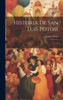 Historia De San Luis Potosi: 3 (Spanish Edition)