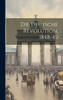 Die Deutsche Revolution, 1848-49 (German Edition)