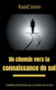 Un Chemin Vers La Connaissance De Soi: 8 Méditations De Rudolf Steiner Pour Se Reconnecter Avec Soi-Même (French Edition)