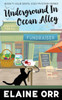 Underground In Ocean Alley (Jolie Gentil Cozy Mystery)