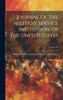 Journal Of The Military Service Institution Of The United States; Volume 38
