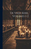De Vrije Kerk, Volumes 1-2 (Dutch Edition)