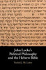 John Locke's Political Philosophy And The Hebrew Bible
