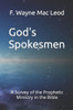 God's Spokesmen: A Survey Of The Prophetic Ministry In The Bible