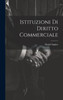 Istituzioni Di Diritto Commerciale (Italian Edition)