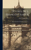 Lettres De S. Francois Xavier: Apôtre Des Indes Et Du Japon, Volume 2... (French Edition)