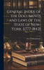 General Index Of The Documents And Laws Of The State Of New-York. [1777-1842]