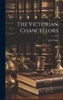 The Victorian Chancellors