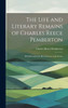 The Life And Literary Remains Of Charles Reece Pemberton: With Remarks On His Character And Genius