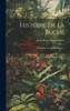 Histoire De La Buche: Récits Sur La Vie Des Plantes... (French Edition)