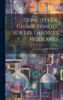 Principes De Chimie Fondée Sur Les Théories Modernes (French Edition)