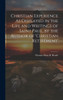 Christian Experience As Displayed In The Life And Writings Of Saint Paul, By The Author Of 'Christian Retirement'