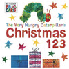 The Very Hungry Caterpillar's Christmas 123 (The World Of Eric Carle)