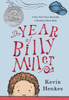 The Year Of Billy Miller: A Newbery Honor Award Winner (A Miller Family Story)