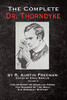 The Complete Dr. Thorndyke - Volume V: The Mystery of Angelina Frood, The Shadow of the Wolf and The D'Arblay Mystery