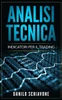 Analisi Tecnica: Indicatori Per Il Trading (Italian Edition)