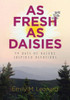 As Fresh As Daisies: 40 Days Of Nature Inspired Devotions