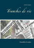 Tranches De Vie: Nouvelles Et Contes (French Edition)