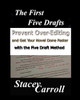 The First Five Drafts: Prevent Over-Editing and Get Your Novel Done Faster with the Five Draft Method (SC Writing)