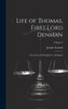 Life Of Thomas, First Lord Denman: Formerly Lord Chief Justice Of England; Volume 2