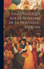 Essai Politique Sur Le Royaume De La Nouvelle-Espagne; Volume 5 (French Edition)