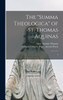 The "Summa Theologica" Of St. Thomas Aquinas: 4