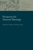 Prospects For Natural Theology (Studies In Philosophy And The History Of Philosophy)