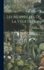 Les Merveilles De La Végétation (French Edition)